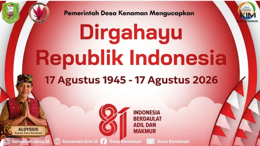 PESAN KEMERDEKAAN HUT RI KE-81 DARI KEPALA DESA KENAMAN