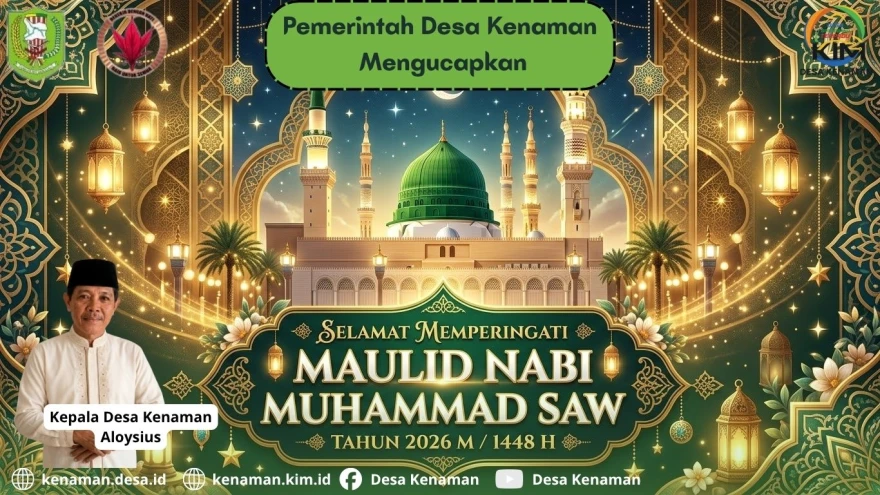 Pemerintah Desa Kenaman Mengucapkan Selamat Memperingati Maulid Nabi Muhammad SAW 1448 H / 2026 M